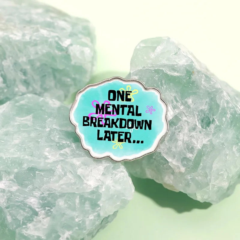 Mental Breakdown Mood Pin