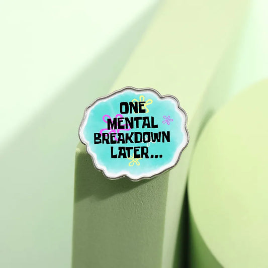 Mental Breakdown Mood Pin