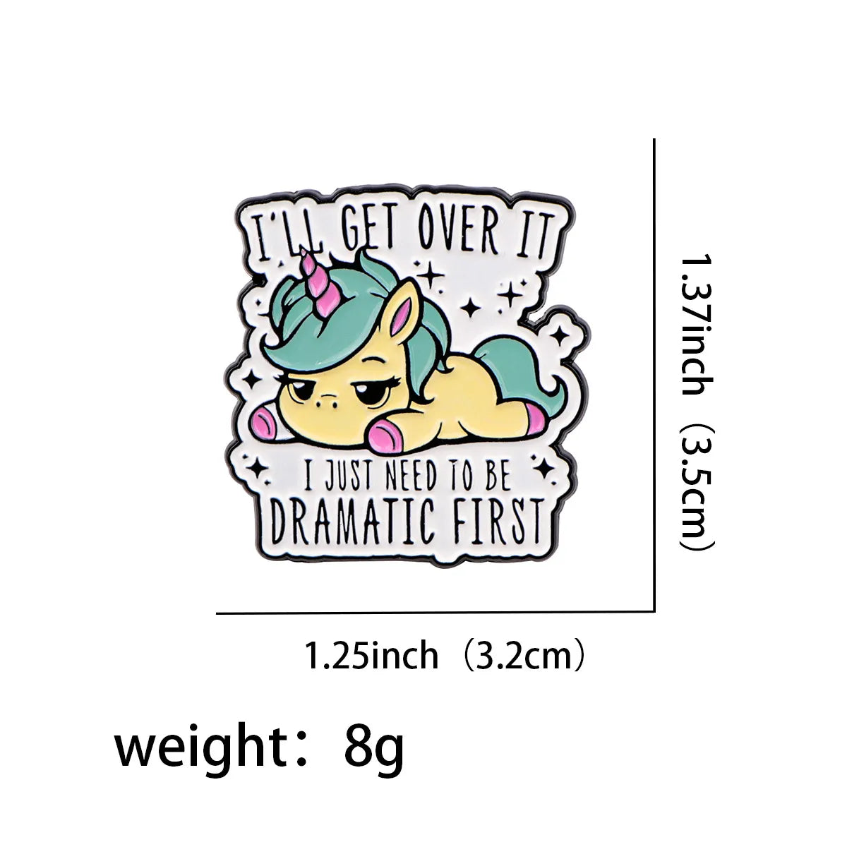 I’ll get over it ! Pin