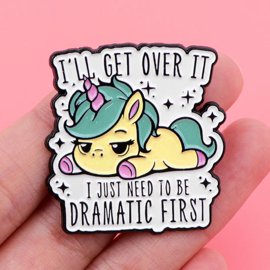 I’ll get over it ! Pin